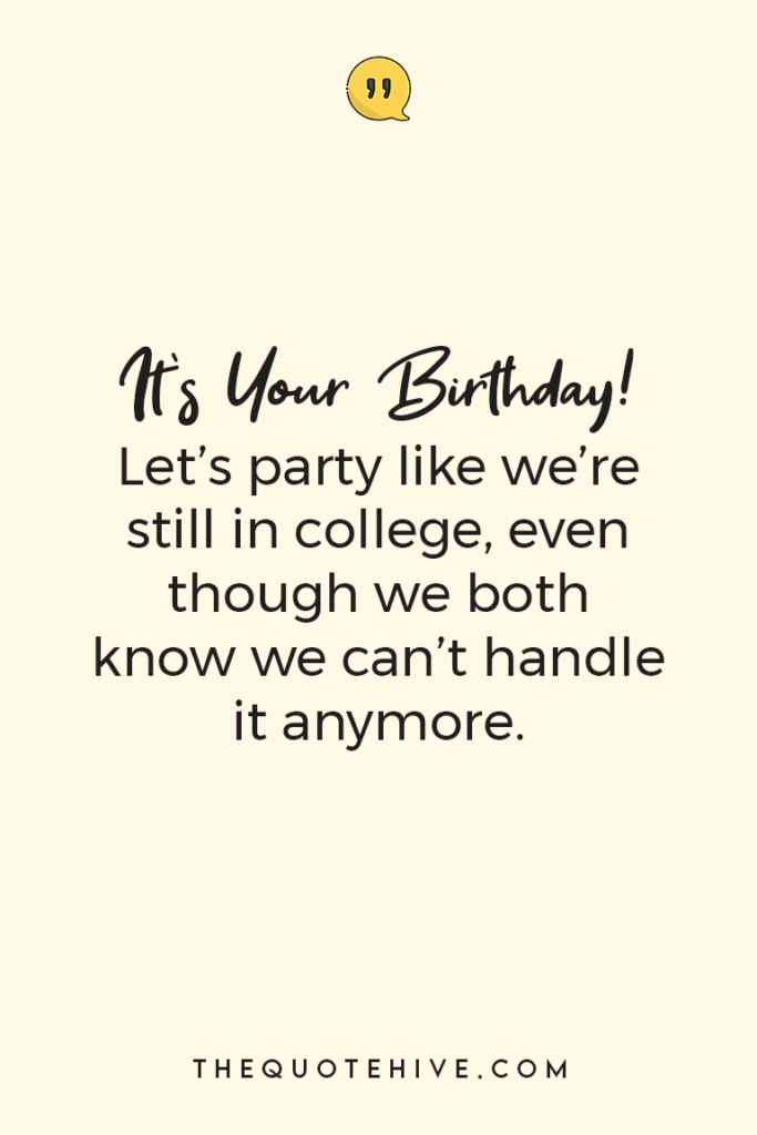 100+ Funny Birthday Quotes For Friends | QuoteHive