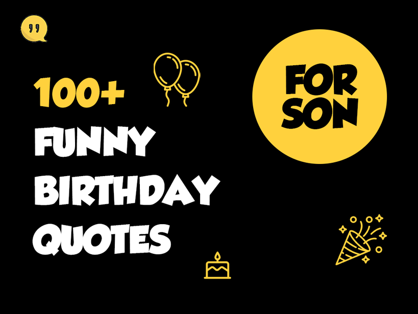 100-funny-birthday-quotes-for-son