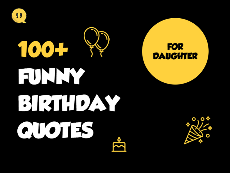 100+ Funny Birthday Quotes for Daughter