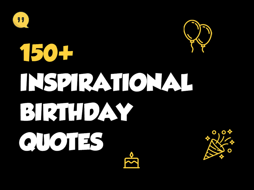 100+ Best Inspirational Birthday Quotes Collection