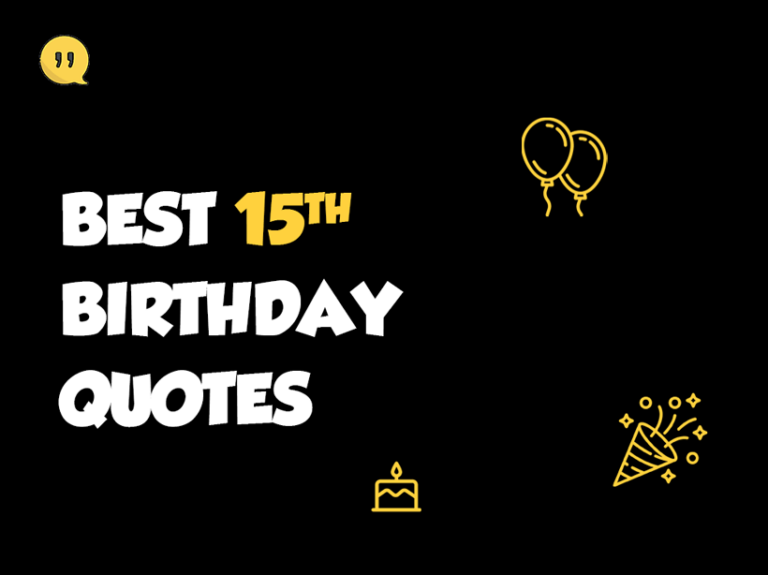 70+ 15th Birthday Quotes for Your Teen’s Memorable Day