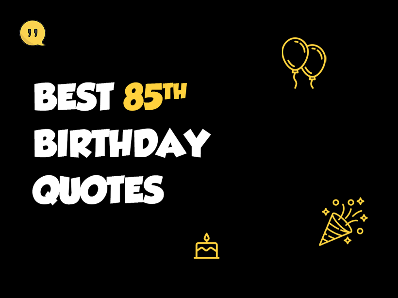 85th birthday quotes featured image