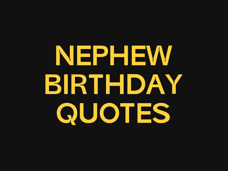 Nephew Birthday Quotes
