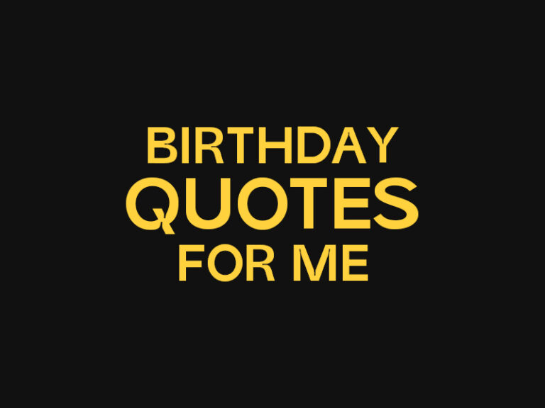 200+ Best Birthday Quotes for Me