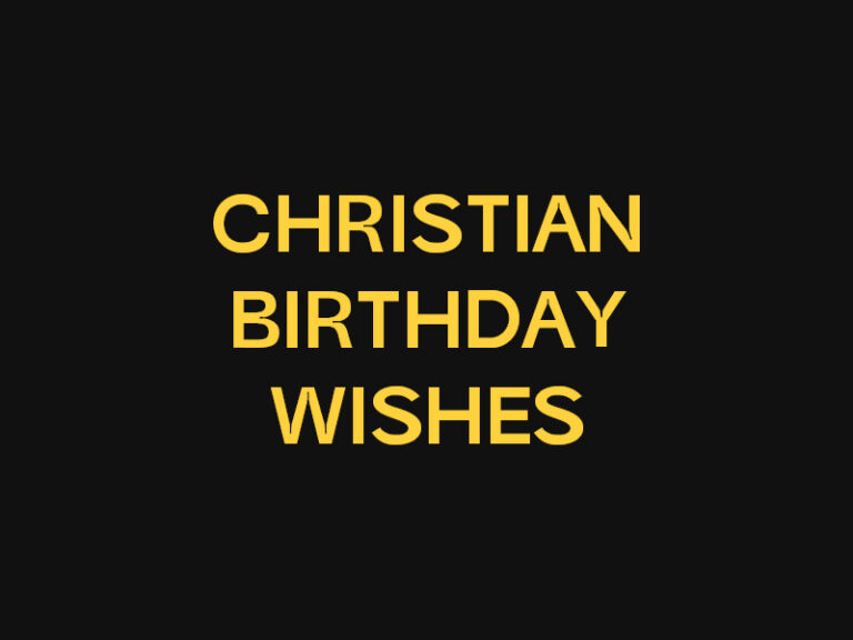 150+ Beautiful Christian Birthday Wishes
