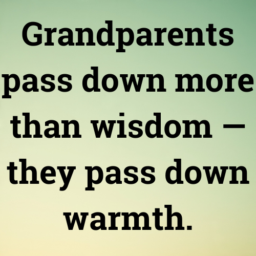 Grandparents pass down more than wisdom — they pass down warmth.
