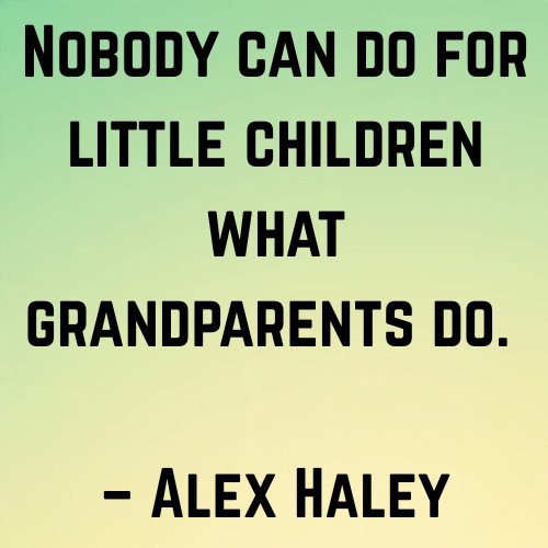 Nobody can do for little children what grandparents do
