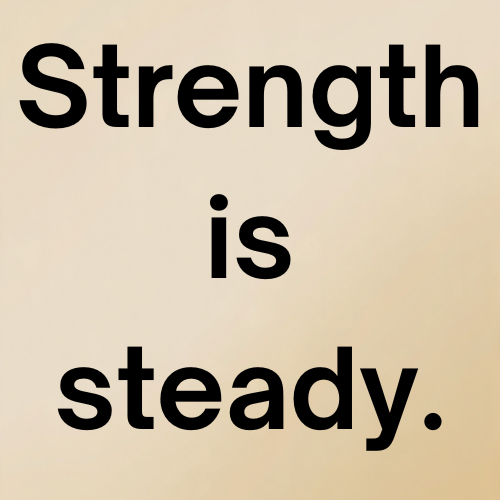 Strength is steady.