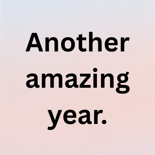 Another amazing year.